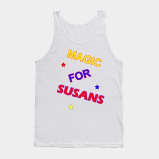 Magic For Susans. Magic For Humans Tank Top